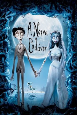 A NOIVA-CADÁVER (20º ANIVERSÁRIO)